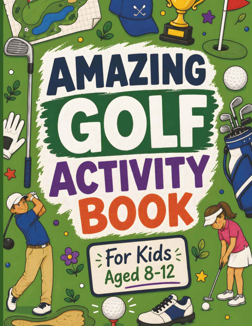 ler totalmente Amazing Golf Activity Book: Fun Golf Puzzles, Games, Coloring Pages, Trivia, Mazes and Challenges for Kids Aged 8–12