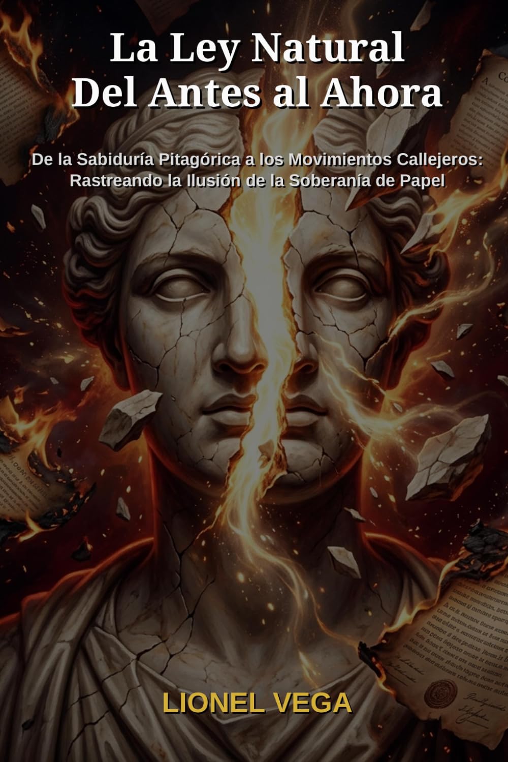 La Ley Natural: Del Antes al Ahora: De la Sabiduría Pitagórica a los Movimientos Callejeros: Rastreando la Ilusión de la Soberanía de Papel (LA LEY... de 55 Volúmenes)) (Spanish Edition) baixar livro de graça