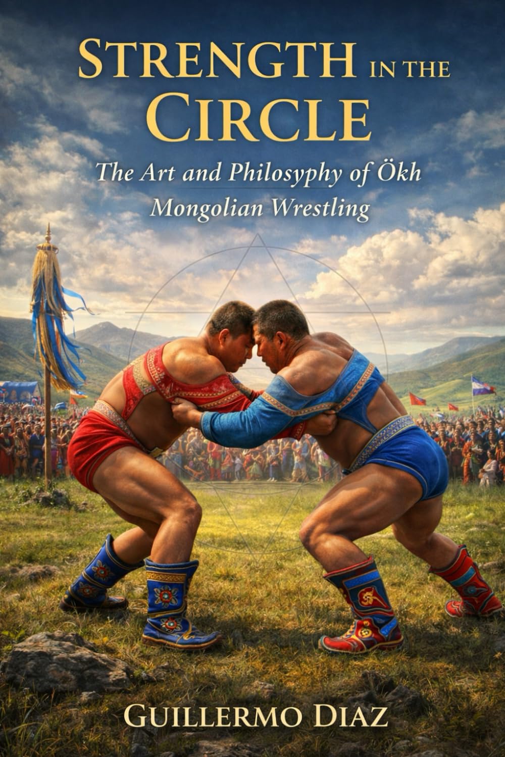 ler totalmente Strength in the Circle: The Art and Philosophy of Ökh Mongolian Wrestling