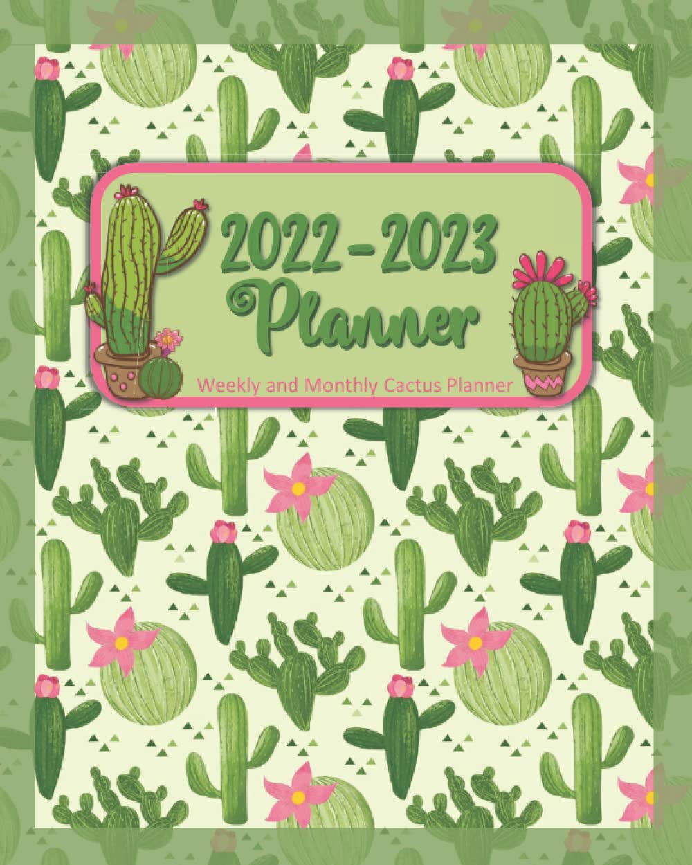 Weekly and Monthly Cactus Planner 2022-2023: Full Color, 16-Month Sept. 2022- Dec. 2023, Life Planner and Organizer baixar o livro de graça