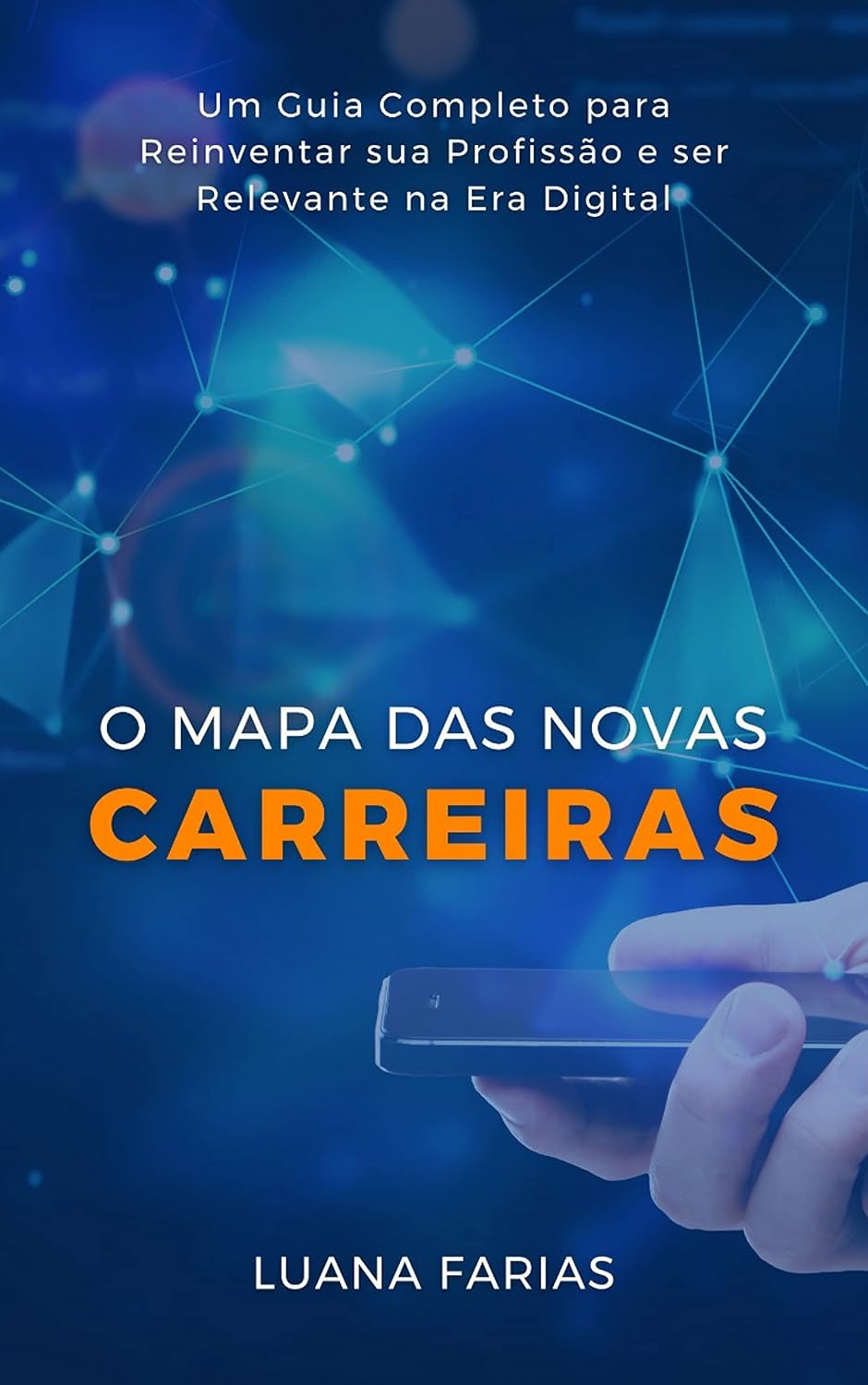 capítulo por capítulo baixar O MAPA DAS NOVAS CARREIRAS: Um guia completo para reinventar sua profissão na nova economia