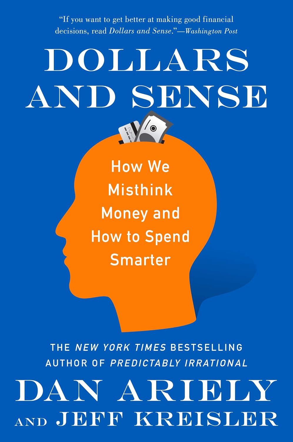 Dollars and Sense: How We Misthink Money and How to Spend Smarter (English Edition) baixar o livro de graça