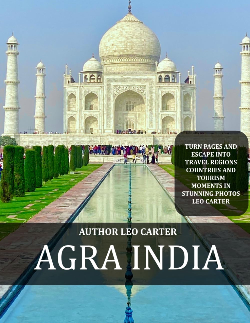 ler totalmente Agra India: A Collection of 40 Scenic Photographs Showcasing the Agra India
