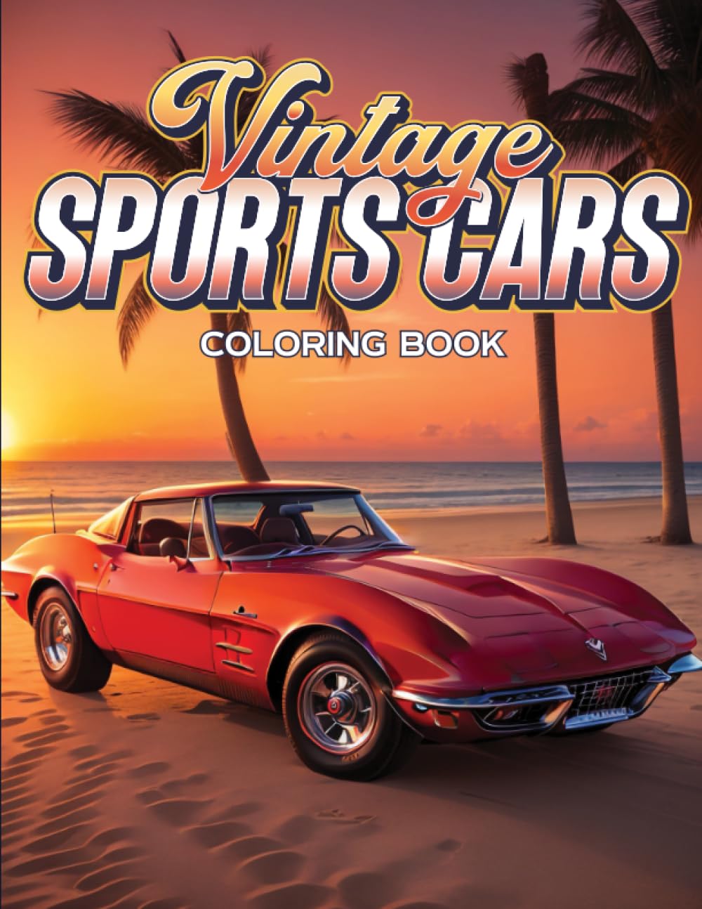 ler totalmente Vintage Sport Cars Coloring Book for Adults: Sports and Racing Car Coloring - A Sports Car Coloring Book for Kids, Teens, Adults (Car Lovers Coloring Books)