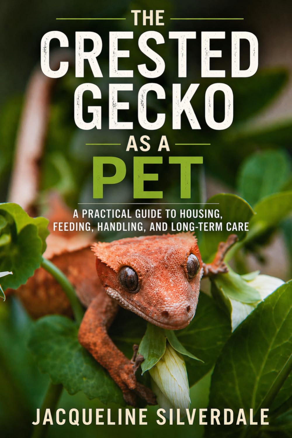 The Crested Gecko as a Pet: A Practical Guide to Housing, Feeding, Handling, and Long-Term Care (Practical Exotic Pet Care Series) baixar livro de graça