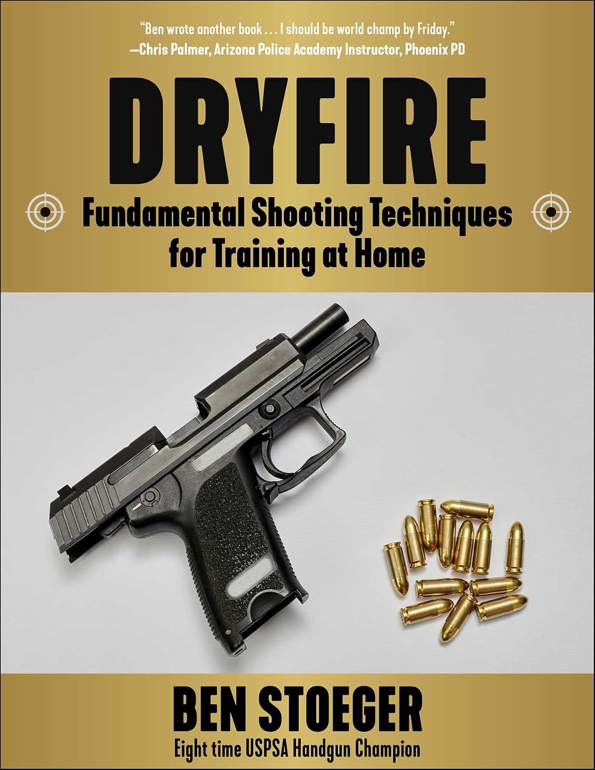 Dryfire: Fundamental Shooting Techniques for Training at Home baixar o livro de graça