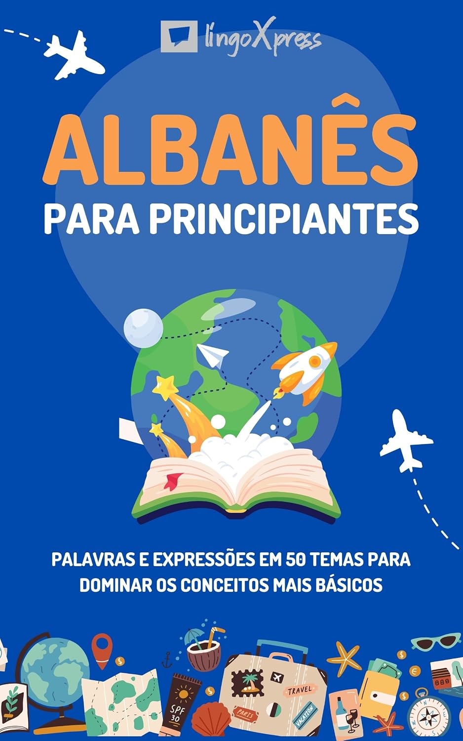 capítulo por capítulo baixar Albanês para principiantes: Palavras e expressões em 50 temas para dominar os conceitos mais básicos
