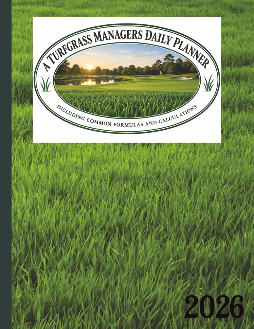 A Turfgrass Managers Daily Planner: Scheduling, Turf Management, Records & Annual Planning baixar o livro de graça