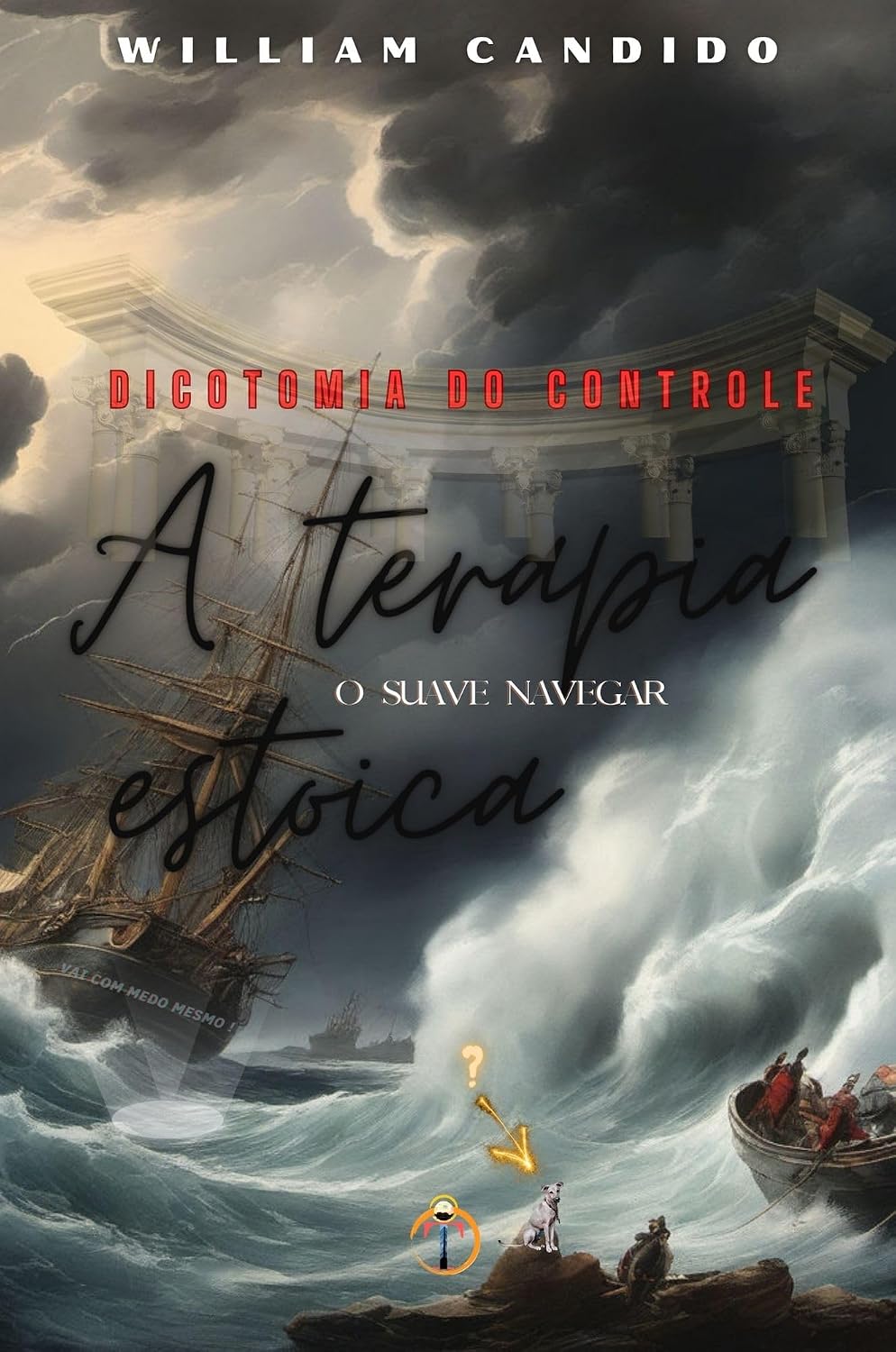 A Terapia Estoica: O Suave Navegar & Dicotomia Do Controle baixar o livro de graça