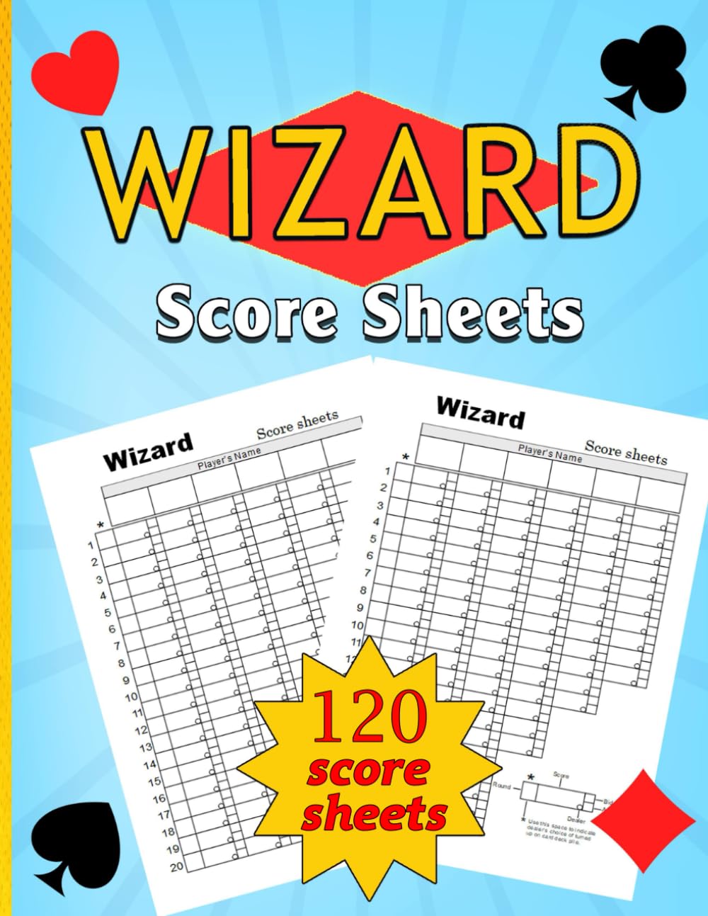 ler totalmente wizard score sheets: 120 Large Score Pads for Scorekeeping, Wizard Score Cards, Wizard Score Pads with Size 8.5 x 11 inches.
