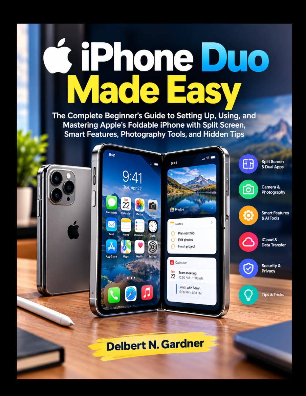 iPhone Duo Made Easy: The Complete Beginner’s Guide to Setting Up, Using, and Mastering Apple’s Foldable iPhone with Split Screen, Smart Features,... Apple Devices: The 2026 User Guide Series) baixar o livro de graça