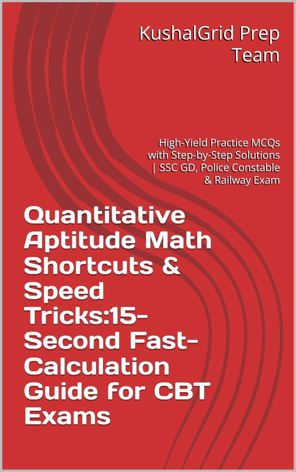 Quantitative Aptitude Math Shortcuts & Speed Tricks:15-Second Fast-Calculation Guide for CBT Exams: High-Yield Practice MCQs with Step-by-Step Solutions... Mastery Series Book 1) (English Edition) baixar o livro de graça