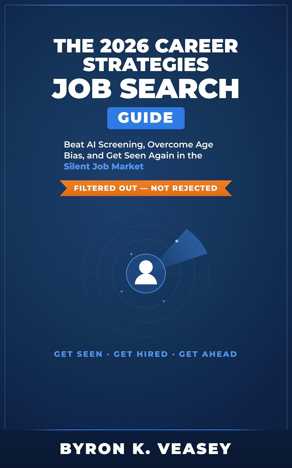 ler totalmente The 2026 Career Strategies Job Search Guide: Beat AI Screening, Overcome Age Bias, and Get Seen Again in the Silent Job Market (The Career Search) (English Edition)