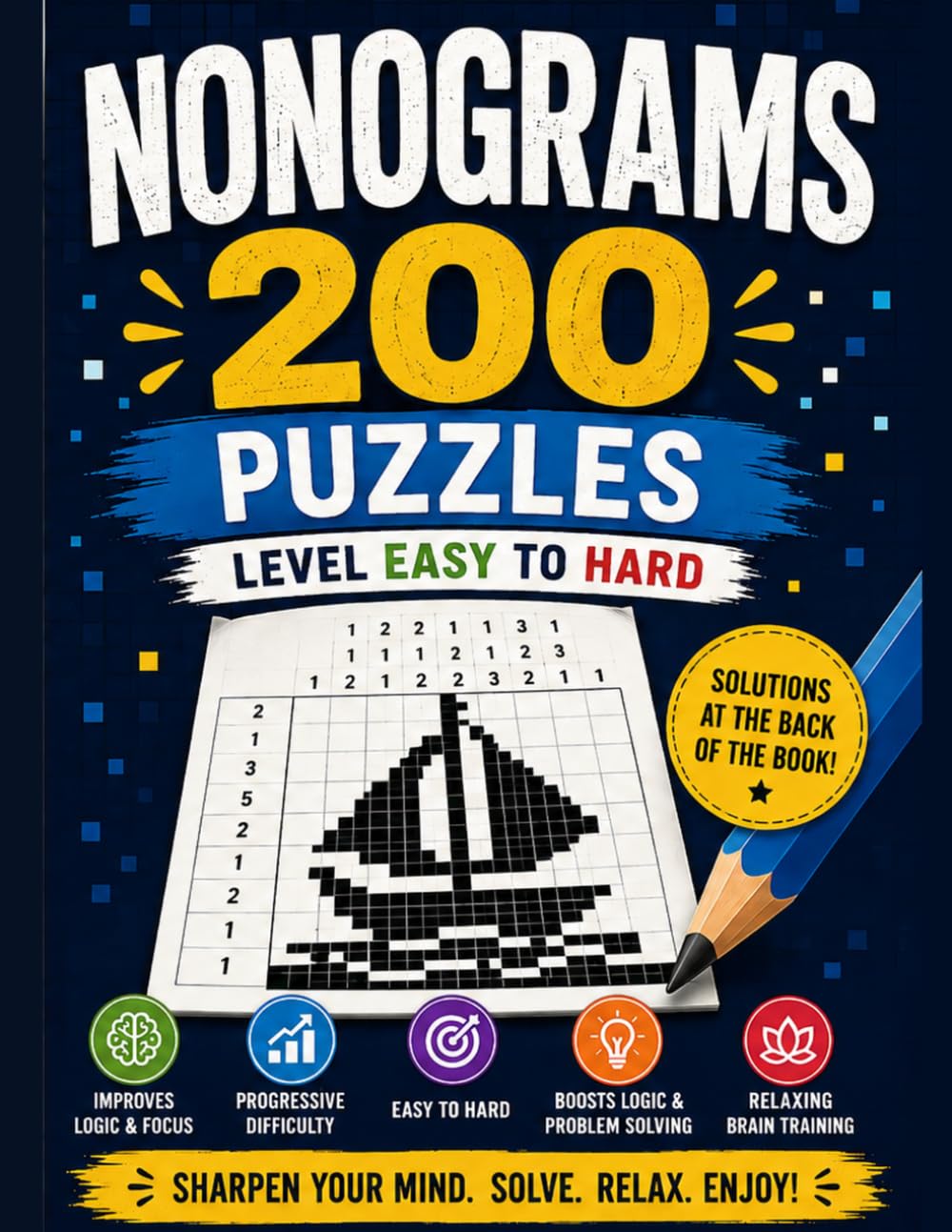 Nonograms: 200 Puzzles: Easy to Hard Picture Logic Puzzles for Relaxation, Focus and Brain Training – Solutions Included baixar livro de graça