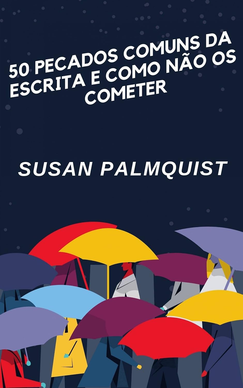 50 Pecados Comuns da Escrita e Como Não os Cometer baixar livro de graça