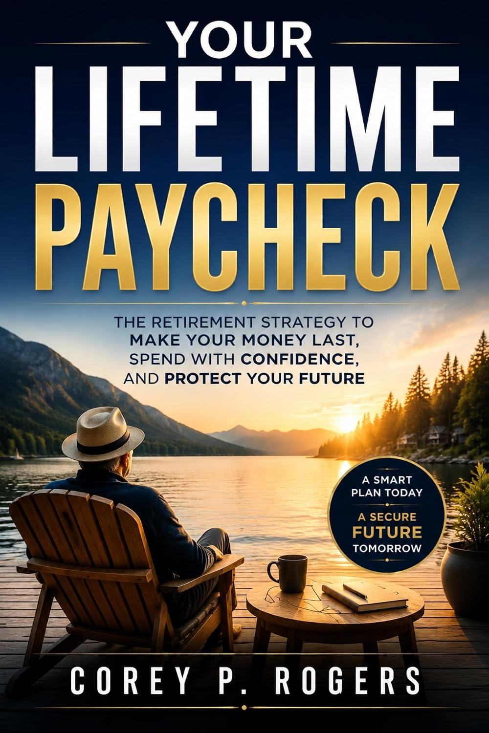 ler totalmente Your Lifetime Paycheck: The Retirement Strategy to Make Your Money Last, Spend With Confidence, and Protect Your Future (English Edition)