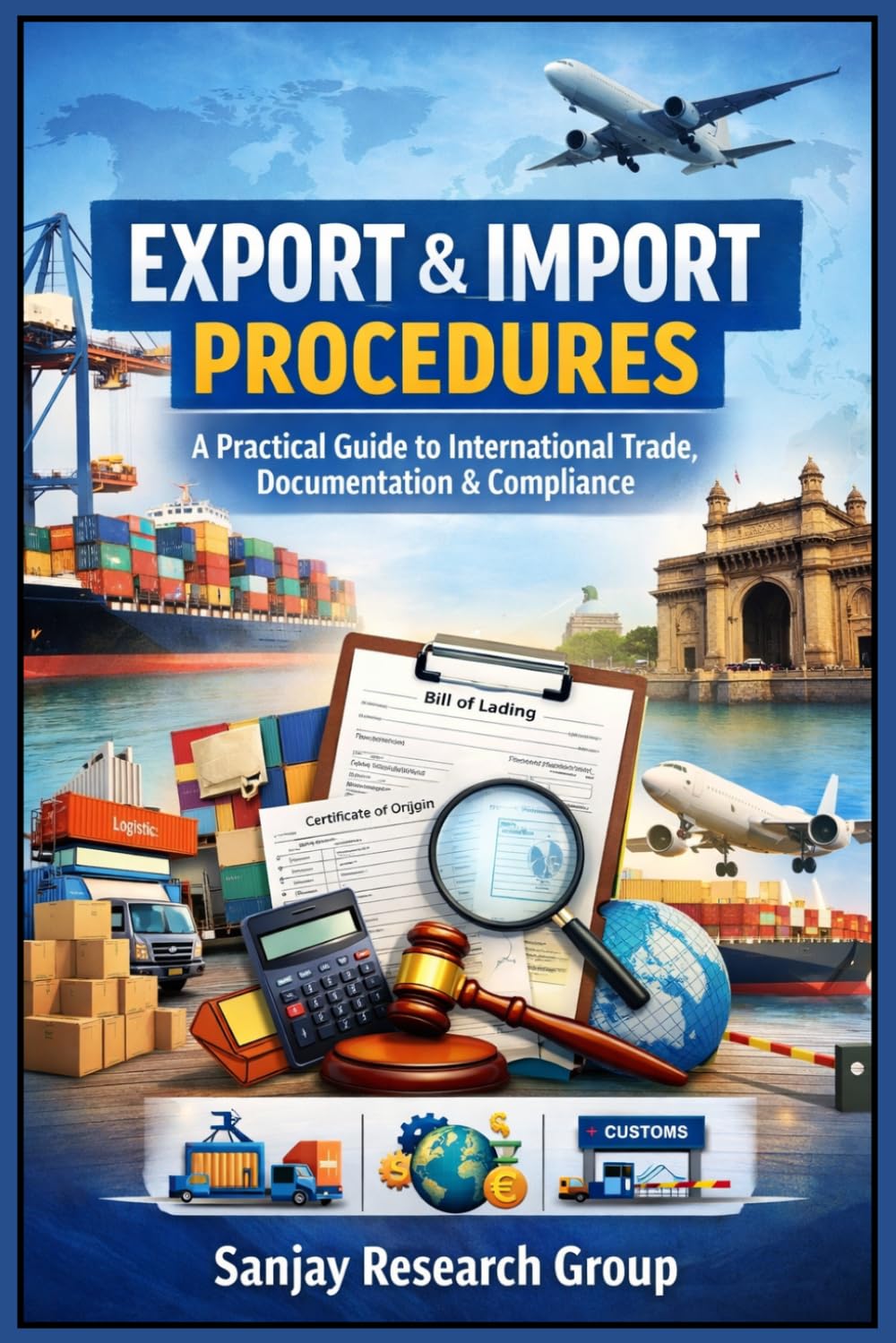 Export & Import Procedures: A Practical Guide to International Trade, Documentation & Compliance: 32