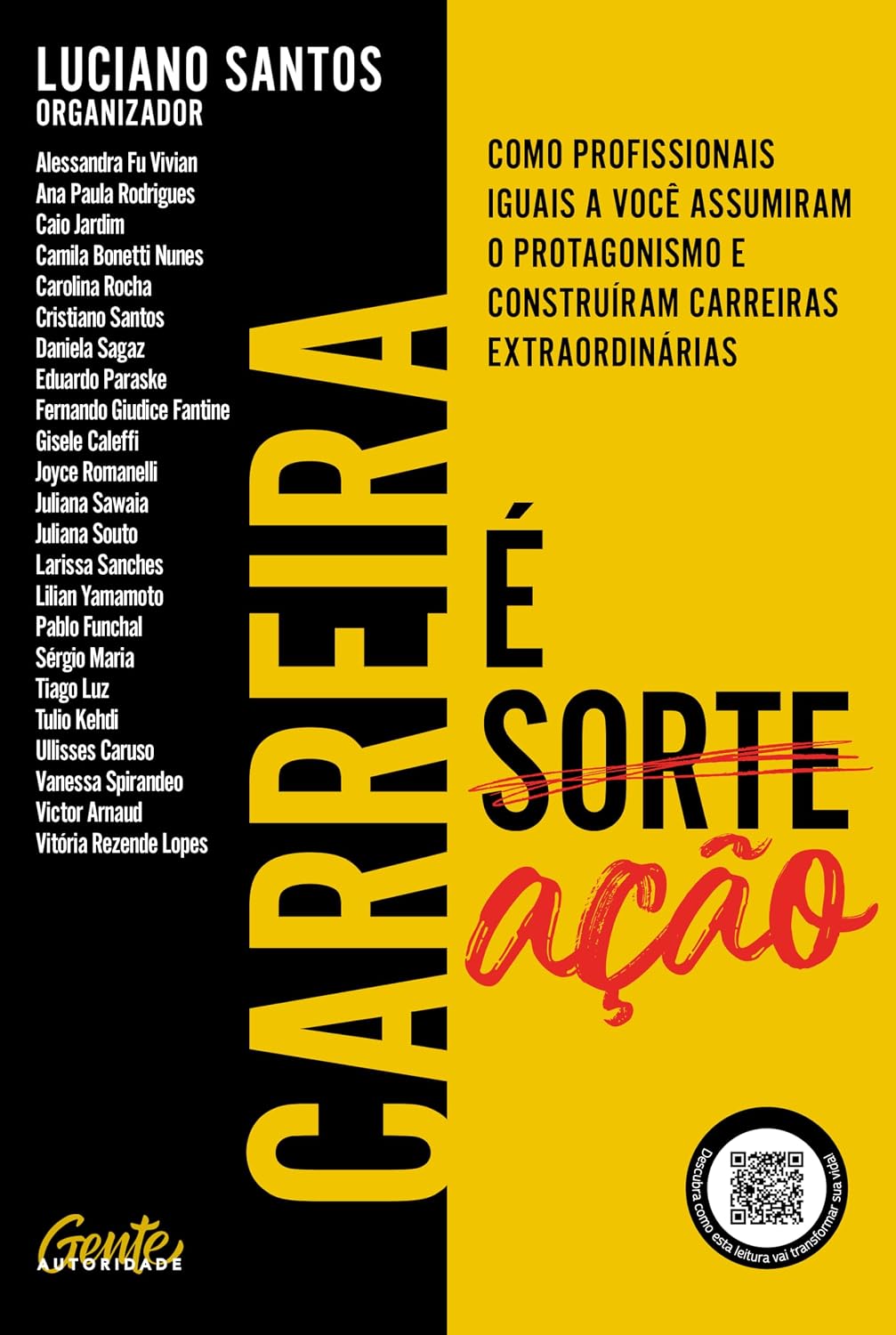 Carreira é ação: Como profissionais iguais a você assumiram o protagonismo e construíram carreiras extraordinárias baixar livro de graça