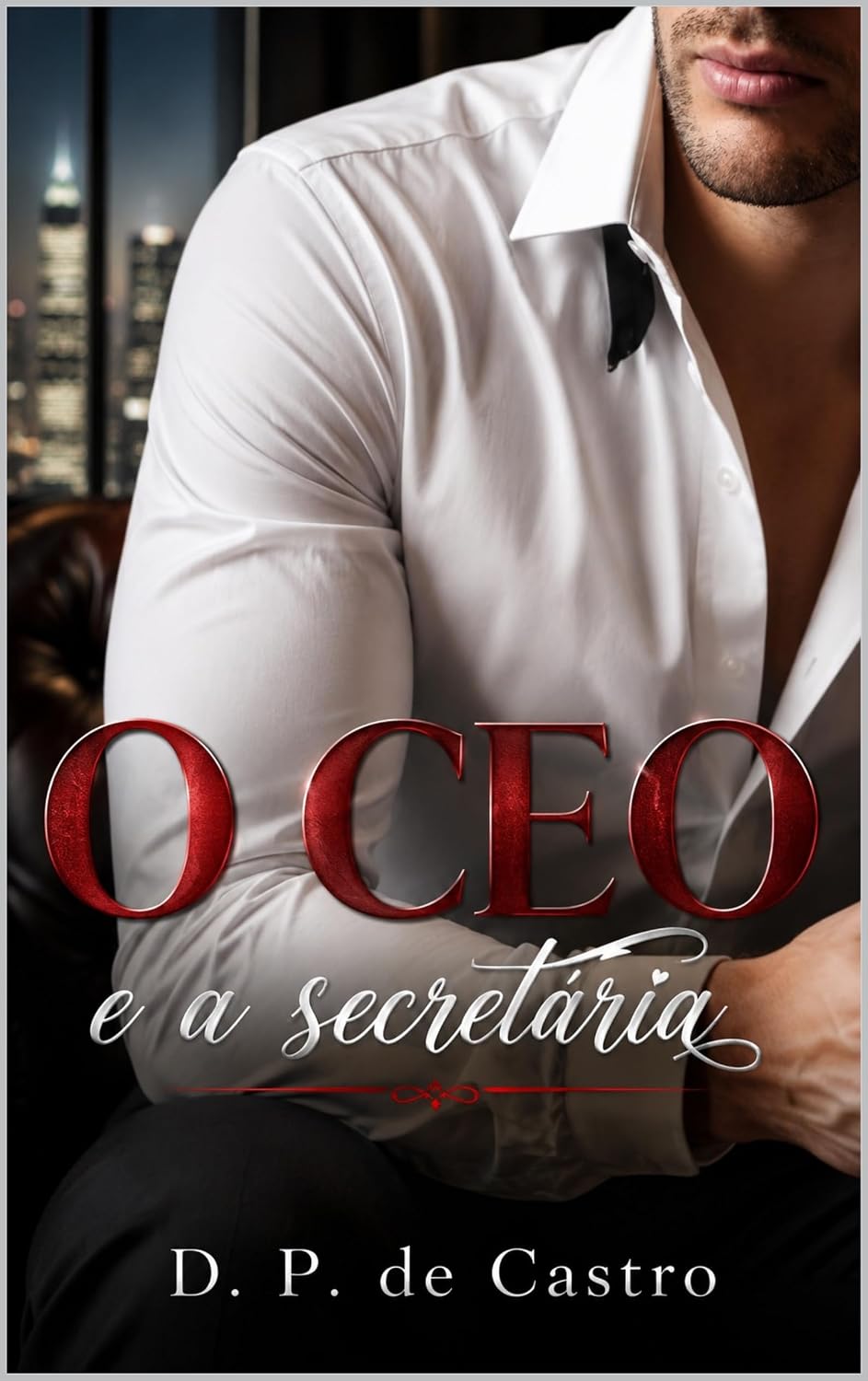 O CEO e a secretária (CEOs Irresistíveis Livro 1) baixar livro de graça