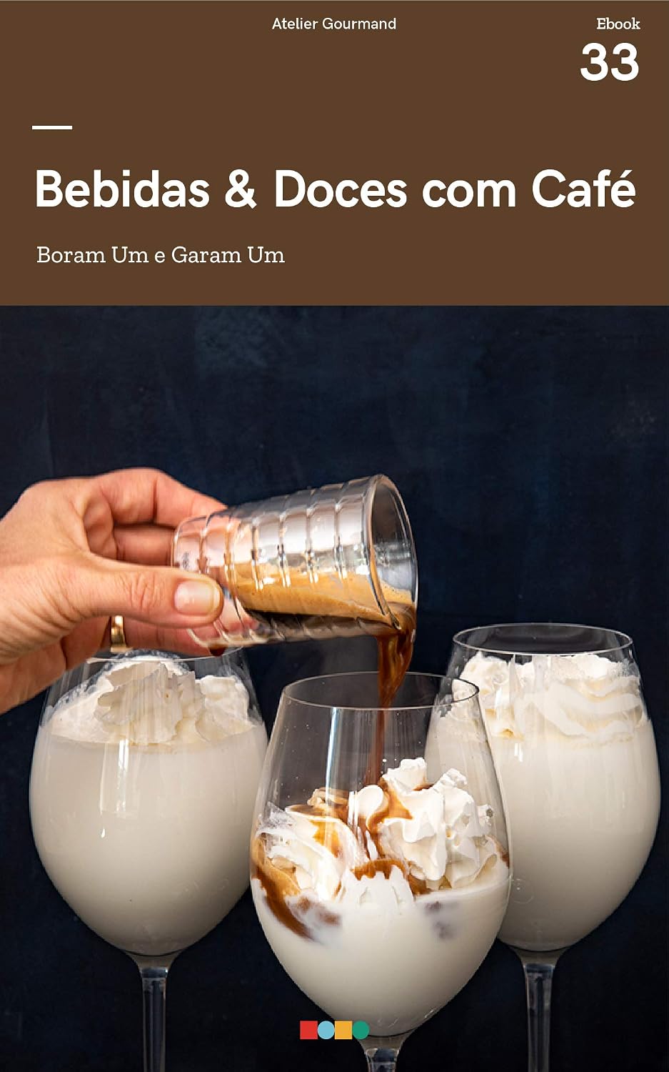 Bebidas & Doces com Café: Tá na Mesa baixar livro de graça