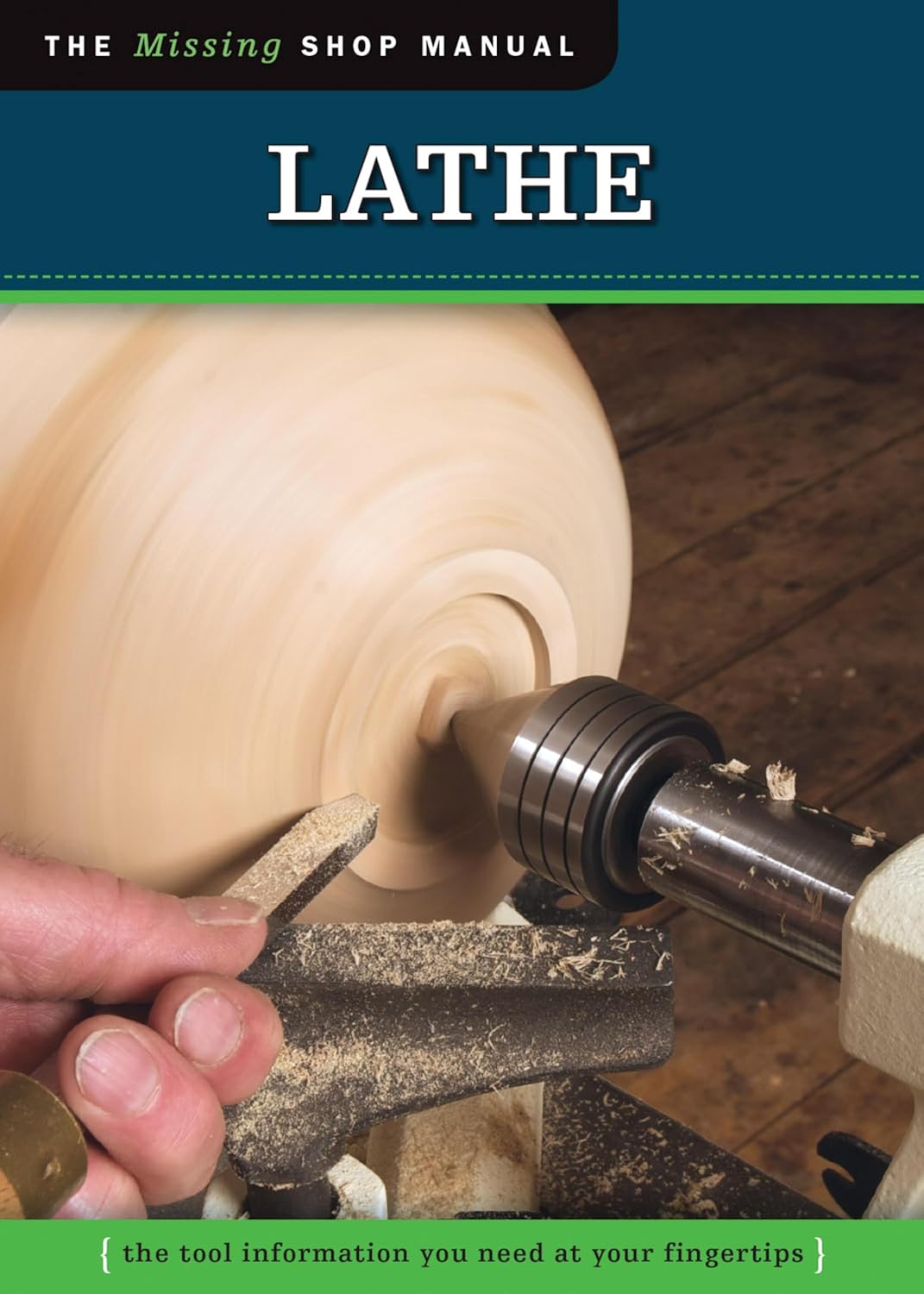 capítulo por capítulo baixar Lathe (Missing Shop Manual): The Tool Information You Need at Your Fingertips (English Edition)
