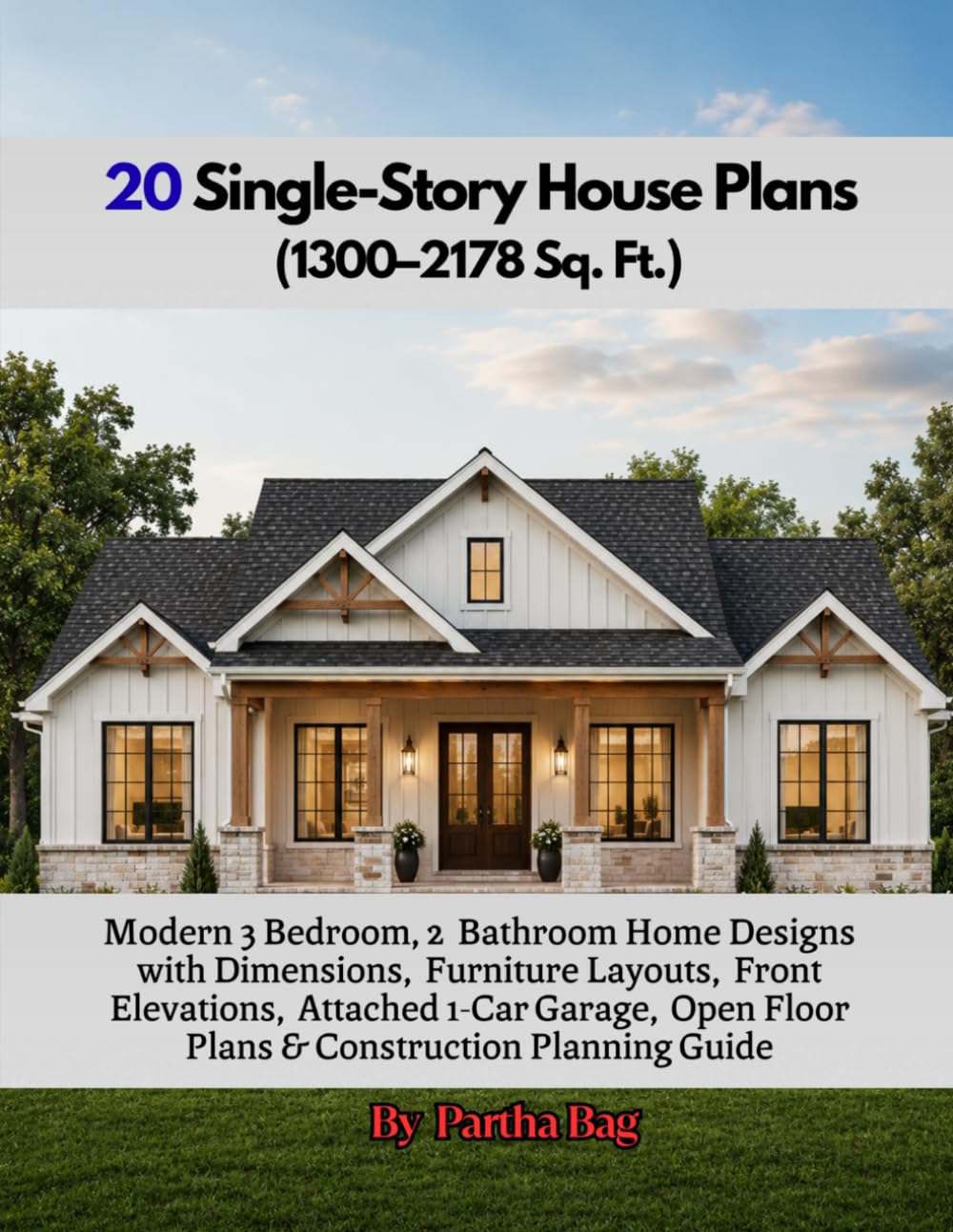 20 Single-Story House Plans (1300–2178 Sq. Ft.): Modern 3 Bedroom, 2 Bathroom Home Designs with Dimensions, Furniture Layouts, Front Elevations,... Floor Plans & Construction Planning Guide baixar livro de graça