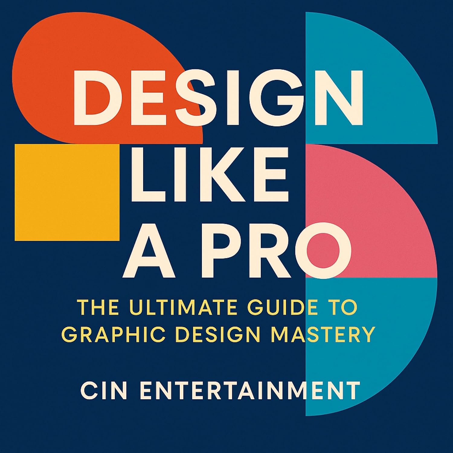 ler totalmente Design Like a Pro: The Ultimate Guide to Graphic Design Mastery