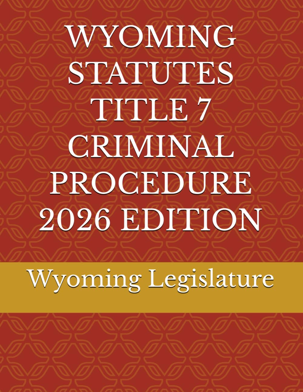 capítulo por capítulo baixar WYOMING STATUTES TITLE 7 CRIMINAL PROCEDURE 2026 EDITION