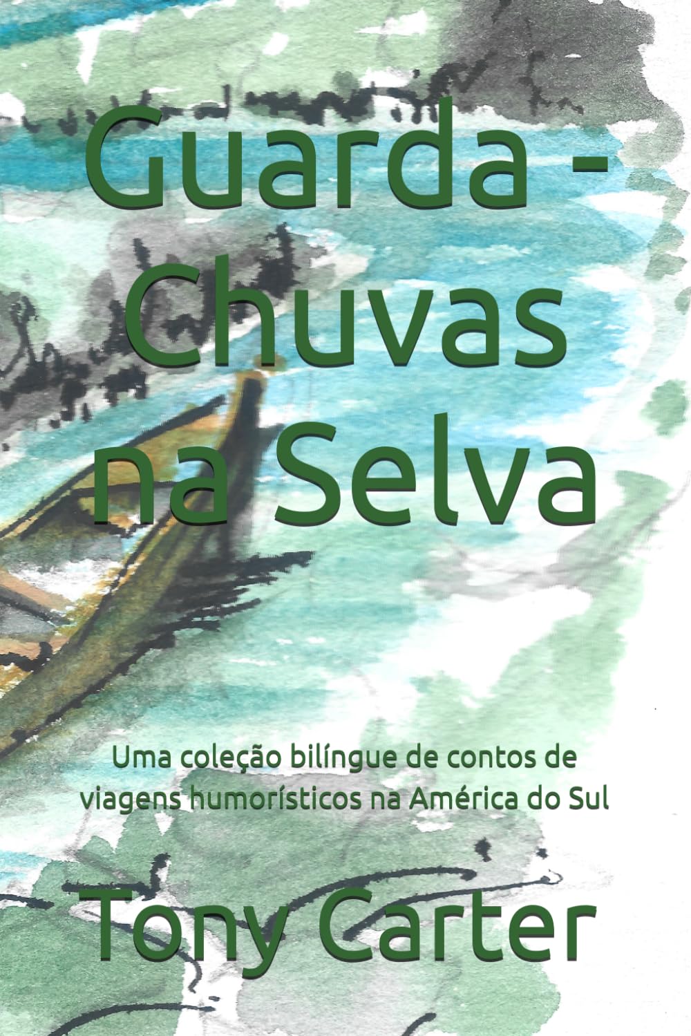 ler totalmente Guarda - Chuva na Selva: Uma coleção bilíngue de contos de viagens humorísticos na América do Sul (Portuguese Edition)