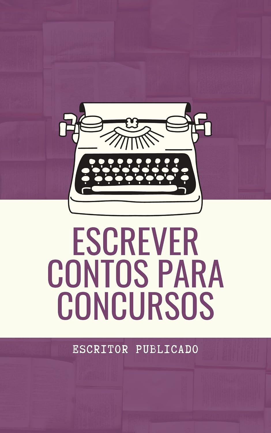 Escrever contos para concursos: Escrita Criativa baixar livro de graça