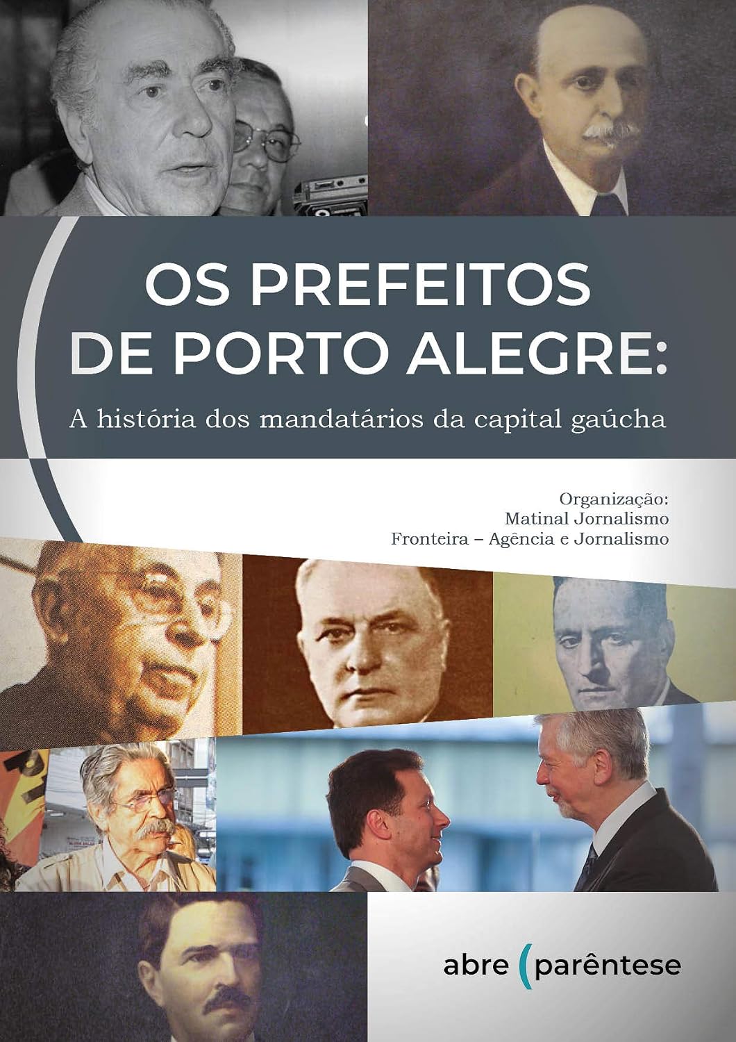 Os Prefeitos de Porto Alegre: A história dos mandatários da capital gaúcha baixar livro de graça