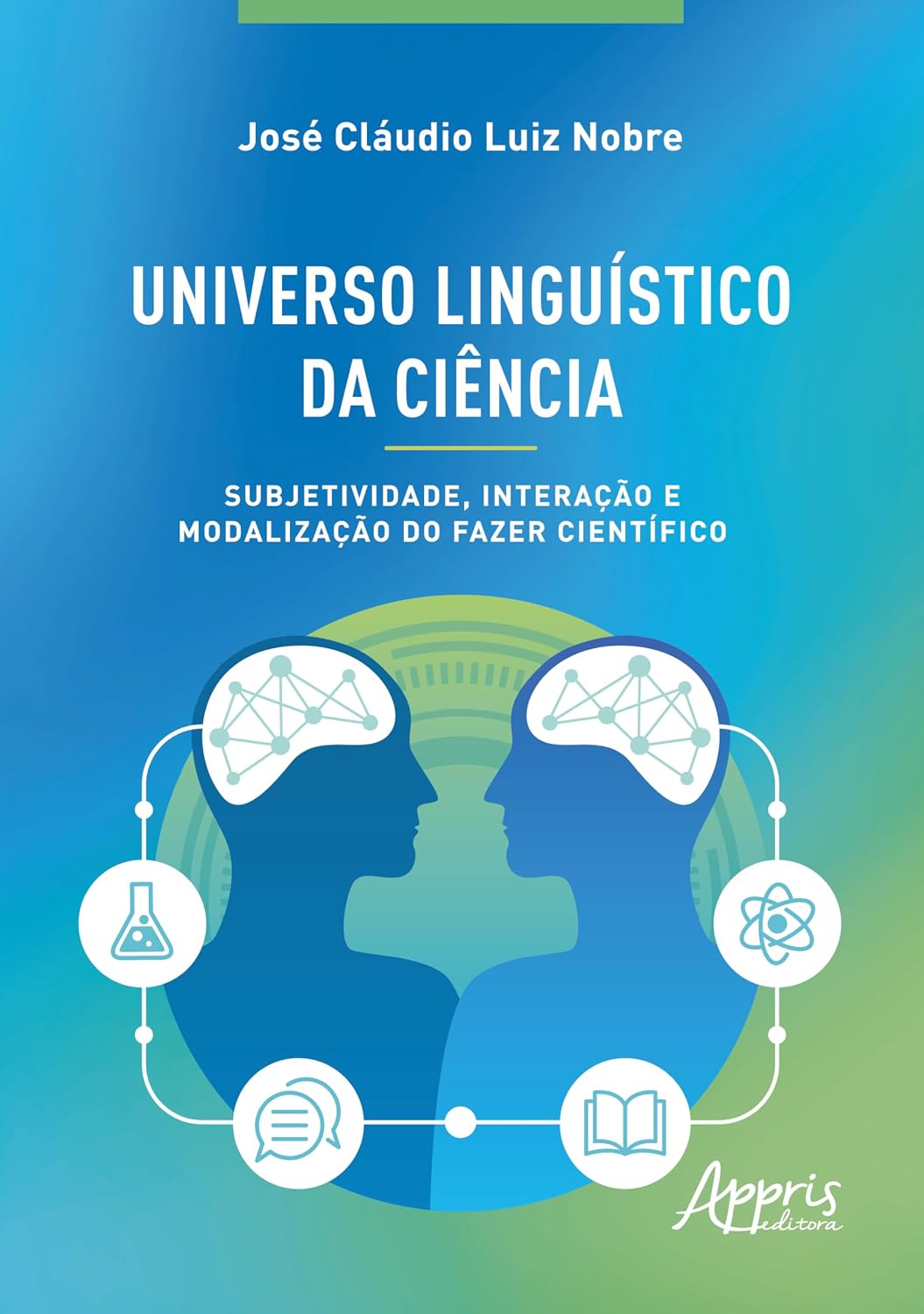 capítulo por capítulo baixar Universo Linguístico da Ciência: Subjetividade, Interação e Modalização do Fazer Científico