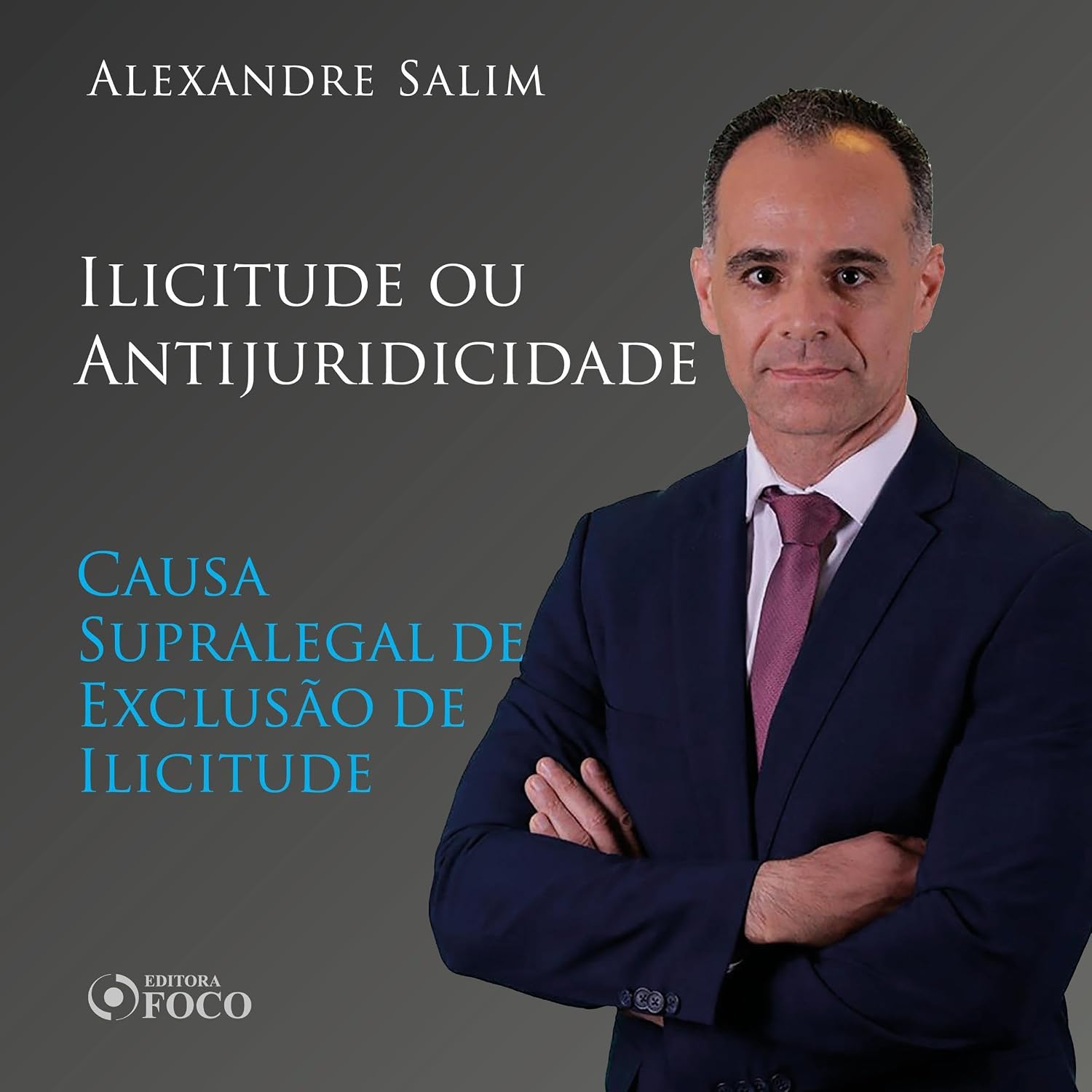 Direito Penal - 5.⁠ ⁠Ilicitude ou Antijuridicidade - Causa Supralegal de Exclusão de Ilicitude: Direito Penal - Vol. 14