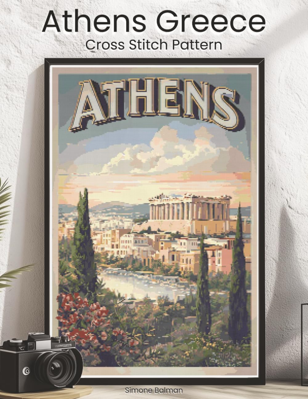 Athens Greece Cross Stitch Pattern: A Full Coverage Vintage Travel Poster Design for Immersive Stitching with Colour and Mono Charts, 14-Brand Thread Conversion and Beginner Instructions baixar o livro de graça