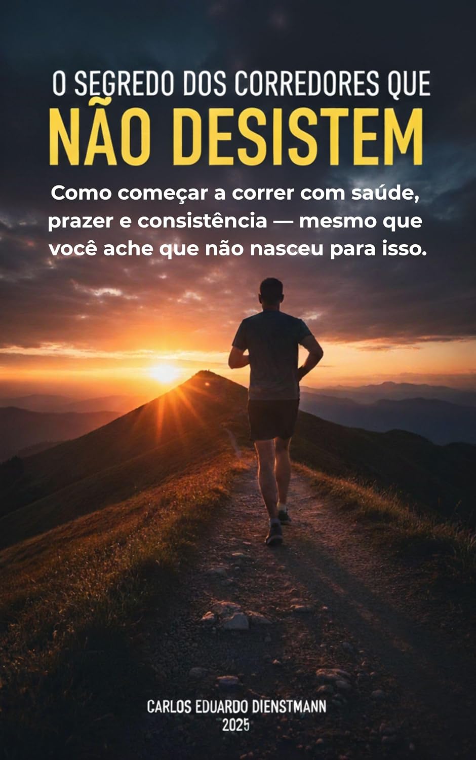 ler totalmente O Segredo dos Corredores que Não Desistem: Como começar a correr com saúde, prazer e consistência — mesmo que você ache que não nasceu para isso.