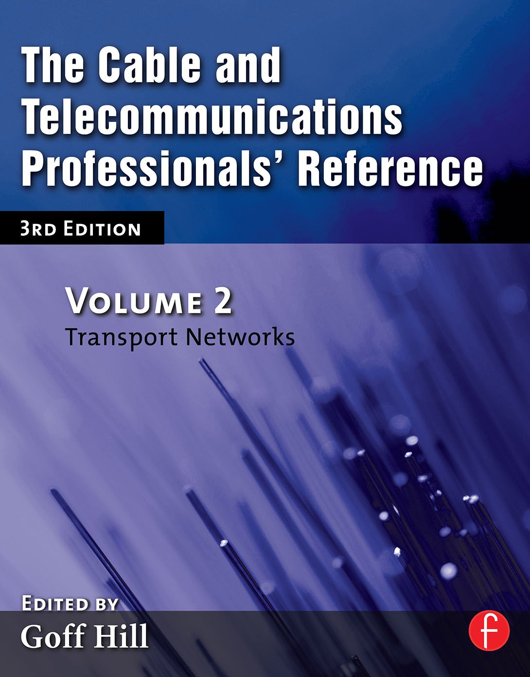 ler totalmente The Cable and Telecommunications Professionals' Reference: Transport Networks (English Edition)