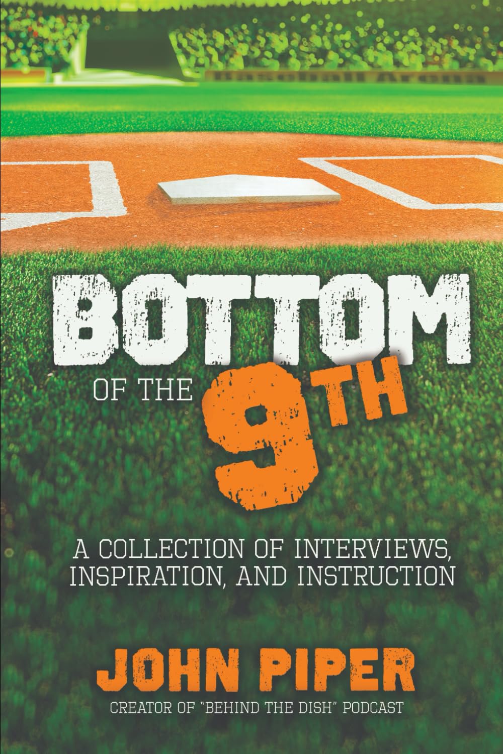 ler totalmente Bottom of the 9th: A collection of interviews, inspiration, and instruction.