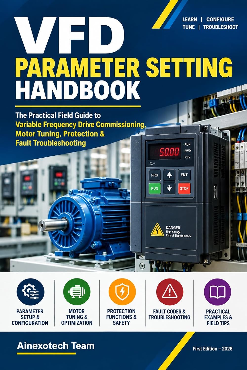 ler totalmente VFD Parameter Setting Handbook: The Practical Field Guide to Variable Frequency Drive Commissioning, Motor Tuning, Protection & Fault Troubleshooting (English Edition)
