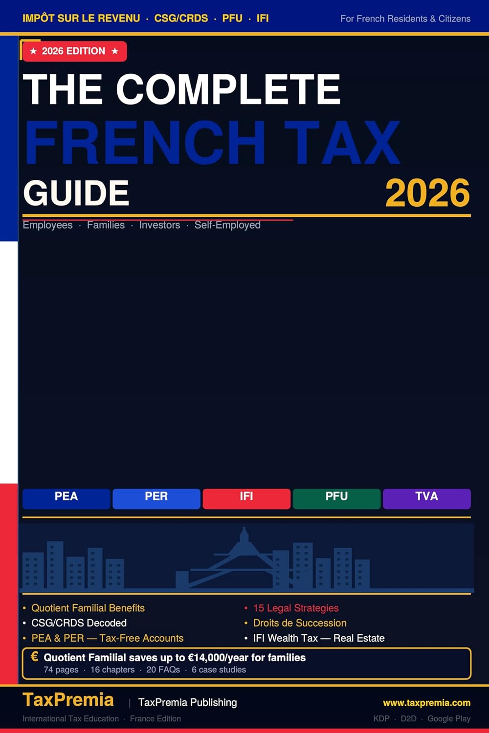 ler totalmente The Complete French Tax Guide 2026: Income Tax, CSG/CRDS, PFU, IFI, VAT, Inheritance Tax & Tax Saving Strategies (English Edition)