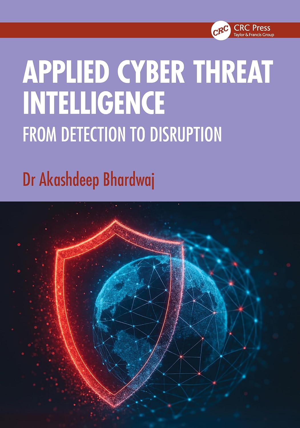 Applied Cyber Threat Intelligence: From Detection to Disruption (English Edition) baixar o livro de graça