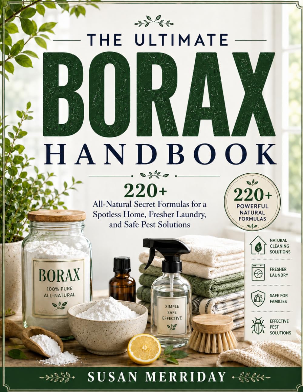 ler totalmente The Ultimate Borax Handbook: 220+ All-Natural Secret Formulas for a Spotless Home, Fresher Laundry, and Safe Pest Solutions