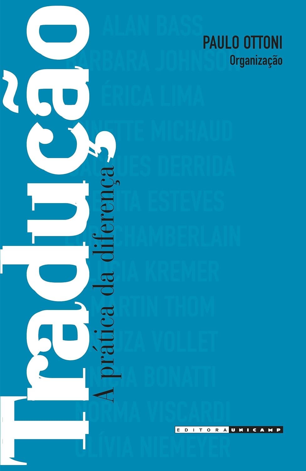 Tradução: a Prática da Diferença