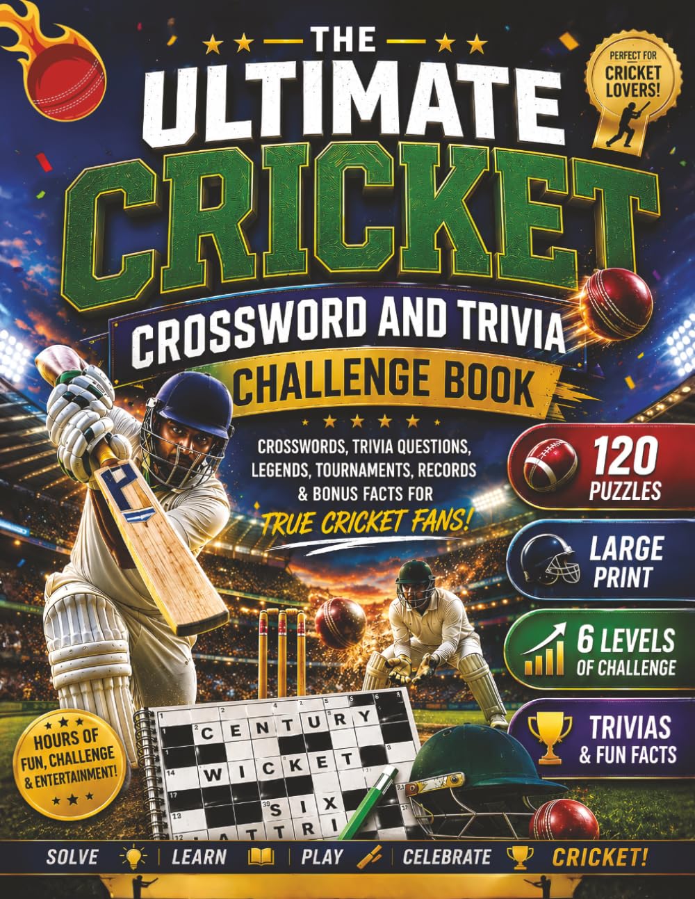 The Ultimate Cricket Crossword and Trivia Challenge Book: 120 Cricket Crosswords, 95 Trivia Questions, International Teams, Cricket Legends, Famous... Sports Crossword Challenge Series) baixar livro de graça