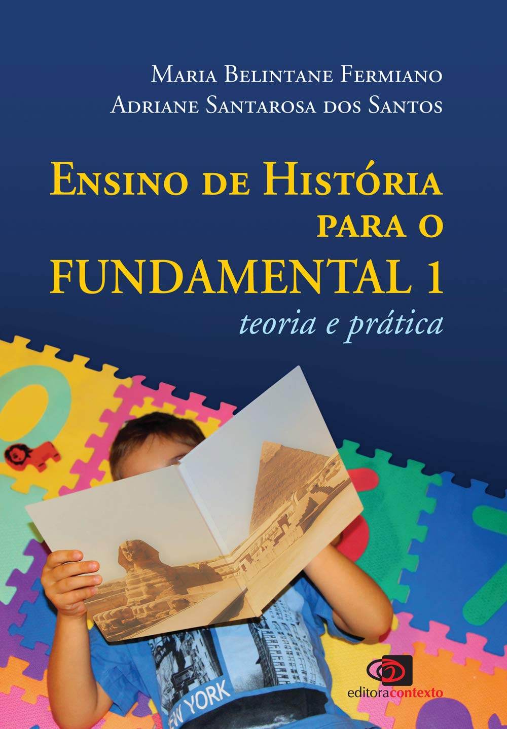 ler totalmente Ensino de história para o fundamental 1: Teoria e prática