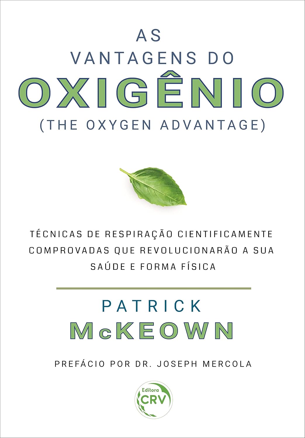 capítulo por capítulo baixar As vantagens do oxigênio: técnicas de respiração cientificamente comprovadas que revolucionarão sua saúde e forma física