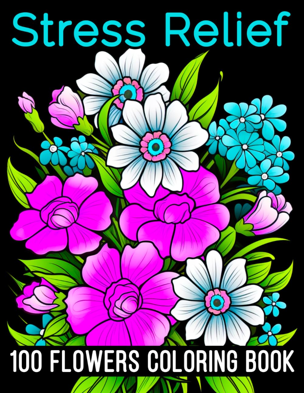 100 Stress Relief Flowers Coloring Book: Stress-Relief Floral Coloring Book: Explore Floral Designs, Bouquets and Decorations for Relaxation and Joy baixar livro de graça