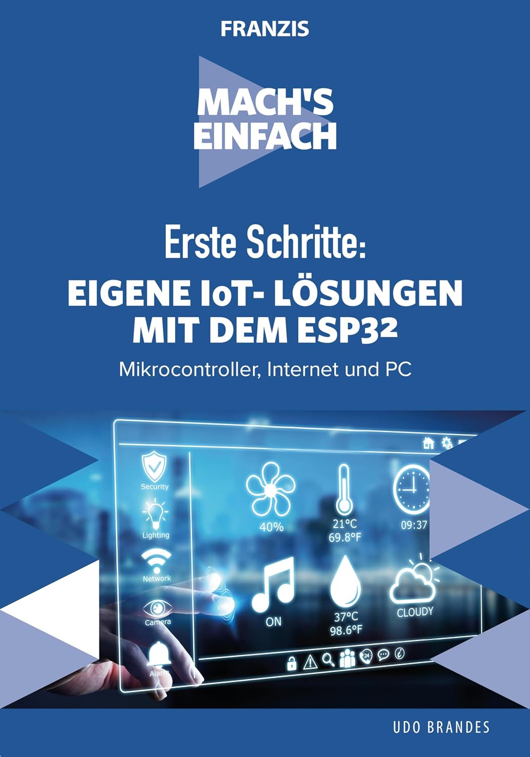 capítulo por capítulo baixar Erste Schritte: Eigene IoT-Lösungen mit dem ESP32: Mikrocontroller, Internet und PC (Mach's einfach) (German Edition)