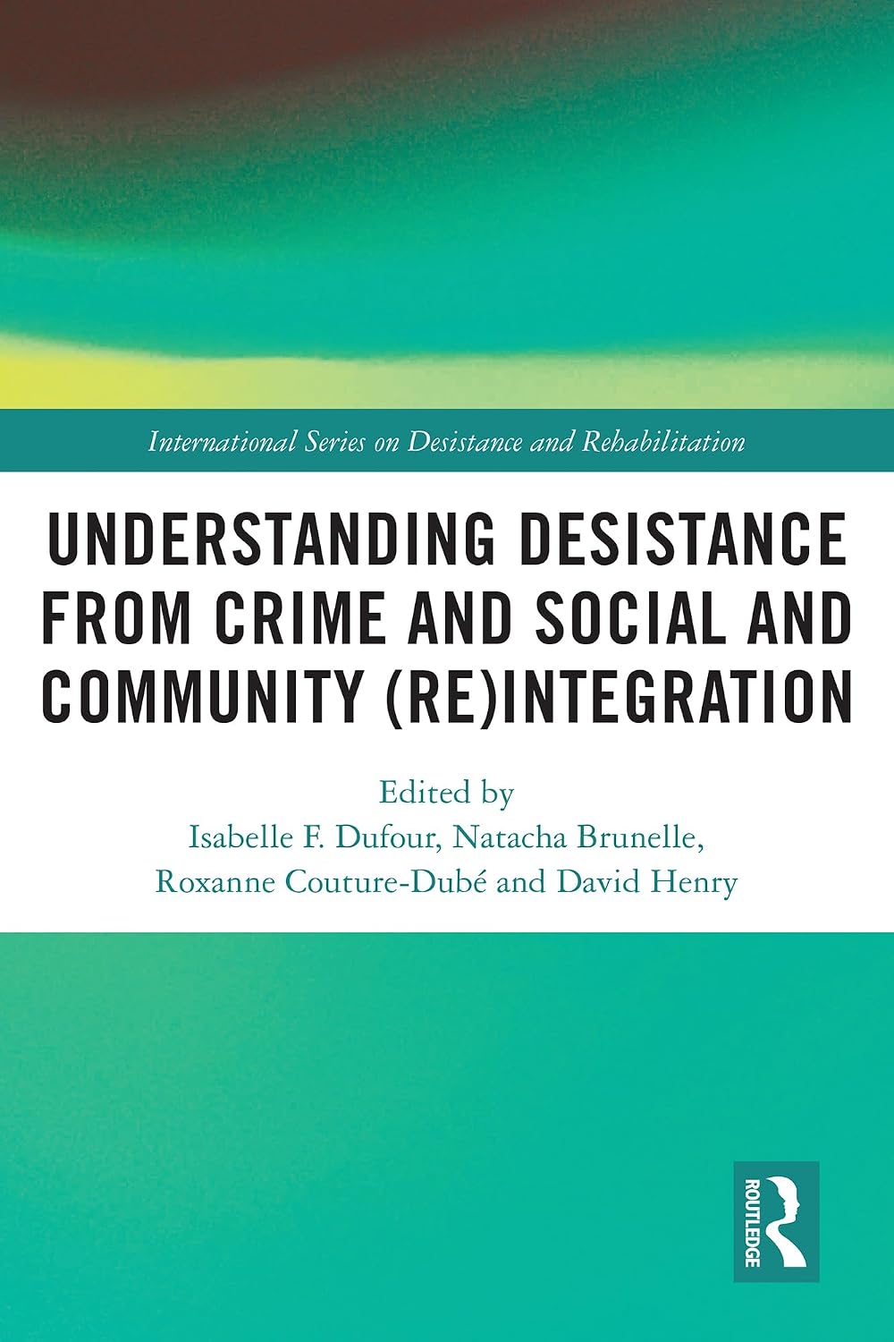ler totalmente Understanding Desistance from Crime and Social and Community (Re)integration (International Series on Desistance and Rehabilitation) (English Edition)