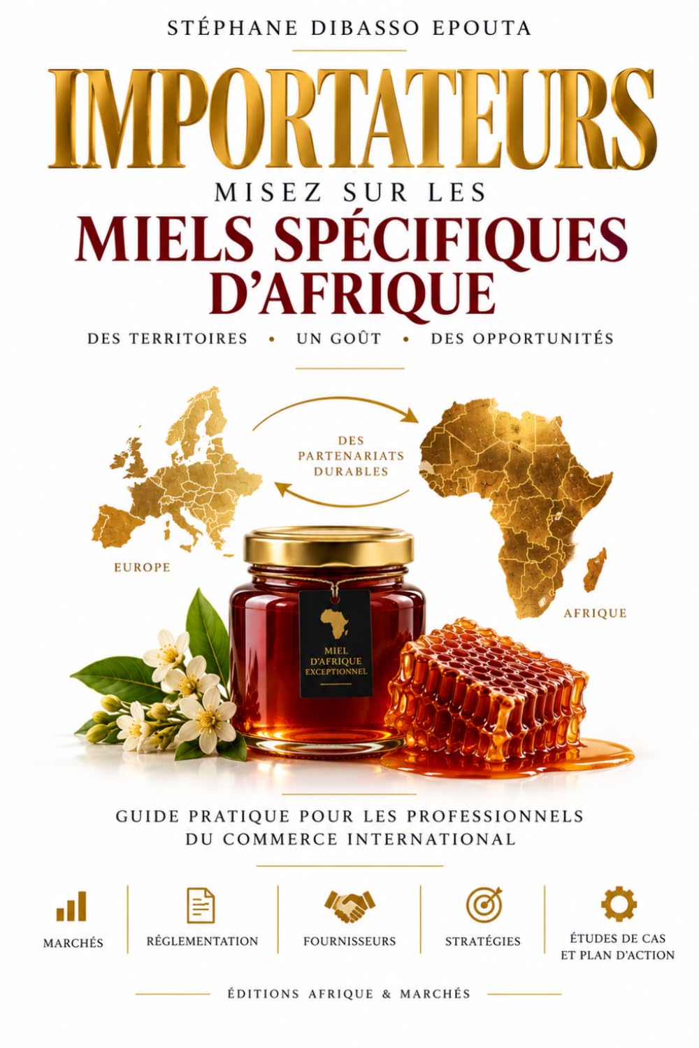 IMPORTATEURS: Misez sur les miels spécifiques d'Afrique (French Edition) baixar livro de graça