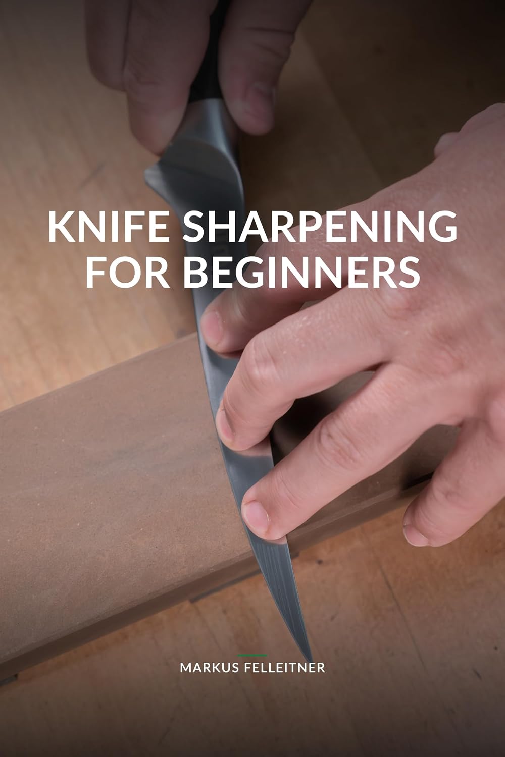 ler totalmente Knife Sharpening for Beginners (English Edition)